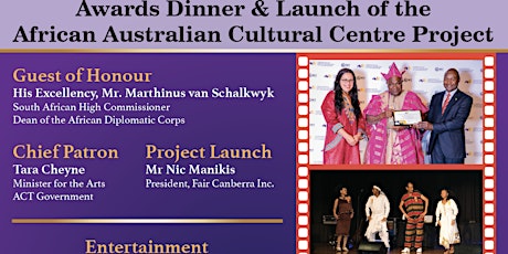 AWARDS DINNER AND LAUNCH OF THE AFRICAN AUSTRALIAN CULTURAL CENTRE PROJECT tickets