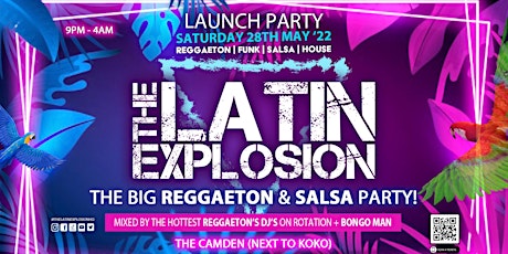Latin Explosion (Reggaeton Party) // Every Sat // The Camden (Next to Koko) tickets
