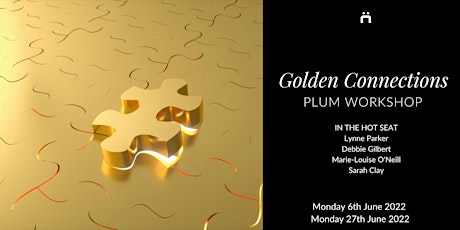 Plum Workshop :  Golden Connections (weekly for members only)