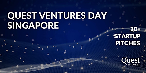 Quest Ventures Day Singapore