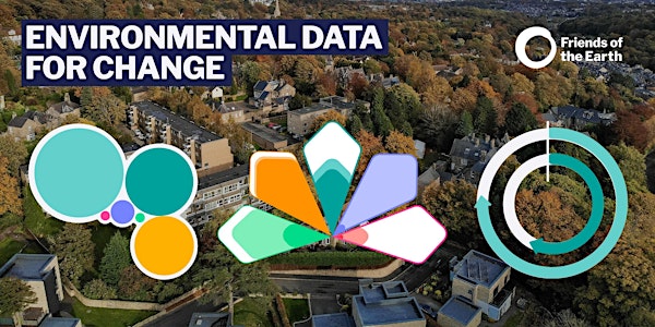Using data for environmental change: case studies and collaboration