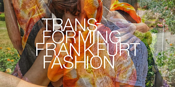 Transforming Frankfurt Fashion