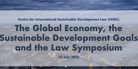 The Global Economy, the Sustainable Development Goals & the Law Symposium bilhetes