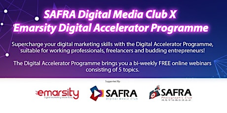 SAFRA Digital Media Club x Emarsity Digital Accelerator Programme primary image
