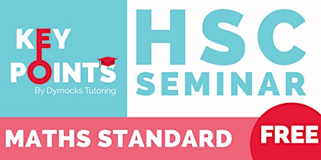 FREE  Maths Standard  HSC Key Points  Seminar tickets
