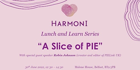 "A Slice of PIE" - HarmonI's Lunch and Learn Series tickets