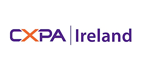 Designing World Class Customer Experience - CXPA Ireland primary image