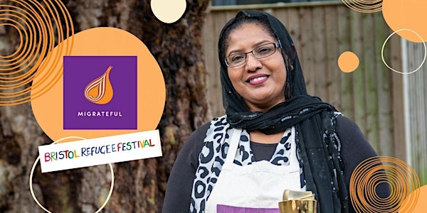 Sudanese cookery class with Negla | Family Style | BRISTOL REFUGEE FESTIVAL