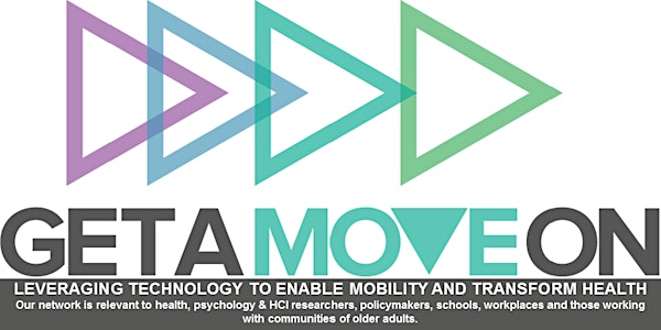 GetAMoveOn Network+ Workshop:  using technology to support physical activity in older people