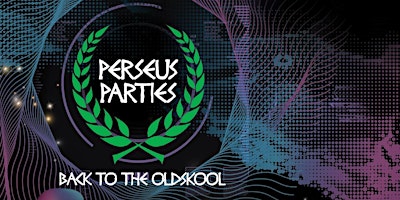Perseus Parties - Back to the Old Skool House Poster