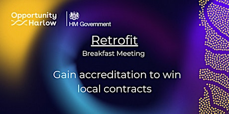Breakfast Meeting: Retrofit – gain accreditation to win local contracts