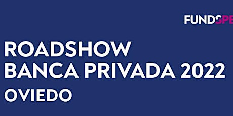Roadshow Funds People 2022: Oviedo entradas