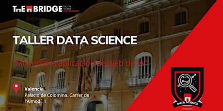 Taller Data Science Valencia: "Mi primera aplicación de web de IA"