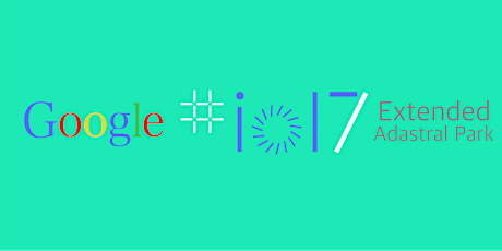 Google I/O Extended 2017 - Adastral Park primary image