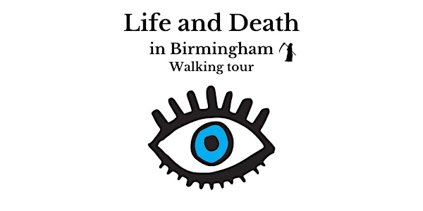 Life and Death in Birmingham Walking tour
