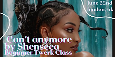 Can’t Anymore by Shenseea | Beginner Dancehall Class Learn to Twerk