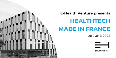 Healthtech made in France -  E-Health Venture tickets