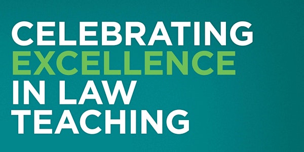 Celebrating Excellence in Law Teaching 2017