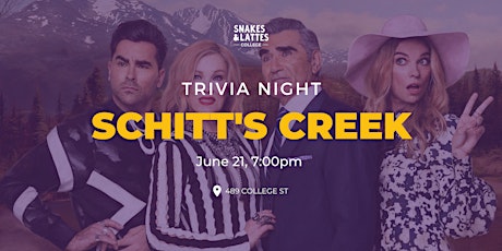 Schitt's Creek Trivia Night - Snakes and Lattes College