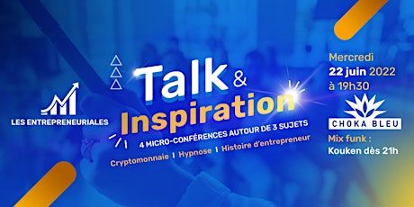 Imagem principal do evento Les Entrepreneuriales - Talks et inspiration @Choka Bleu