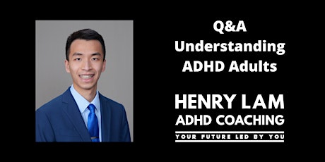Q&A  Understanding ADHD Adults and Treatment tickets