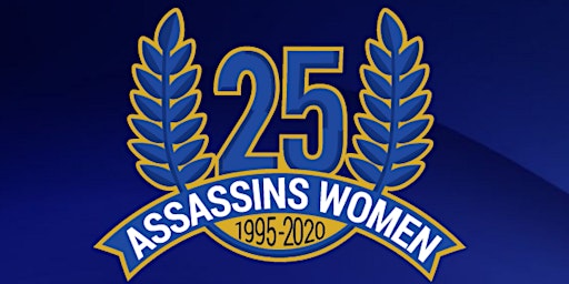 Assassin Women's 25th Anniversary