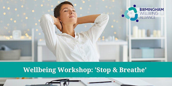 Wellbeing Workshop: Stop and Breathe