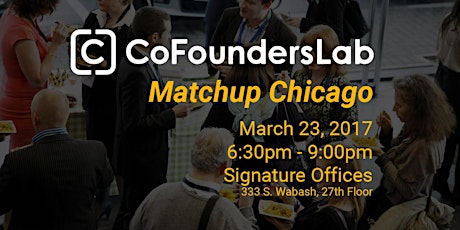 CoFoundersLab Chicago - Pitch, Network, Matchup primary image