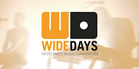 Wide Days 2017 - Scotland's Music Convention primary image