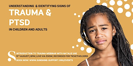 Understanding & Identifying Signs of Trauma & PTSD in Children and Adults