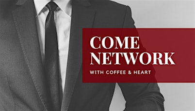 Expand Your Business Network Through Coffee & Heart primary image