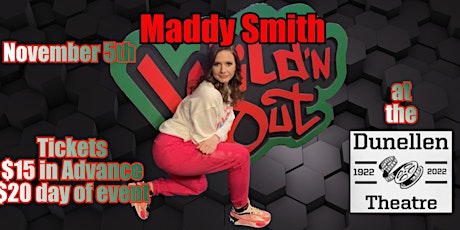 Comedy Show: Maddy Smith at the Dunellen Theatre tickets