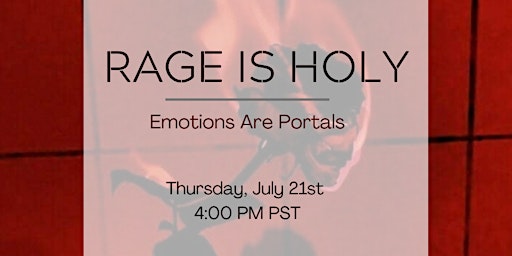 RAGE IS HOLY - Emotions are Portals primary image