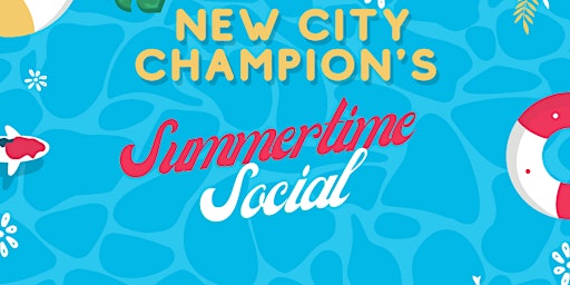 New City Champions Presents:  It' Summertime