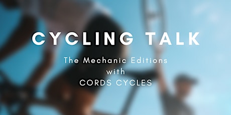 Cycling Talk . The Mechanic Editions