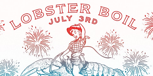 July 3rd Lobster Boil Supper @ Garbo's Lobster