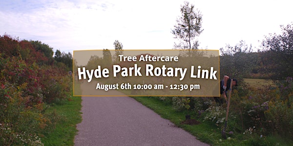Hyde Park Rotary Link Tree Aftercare August 6
