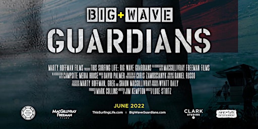 Big Wave Guardians- Santa Cruz Premiere