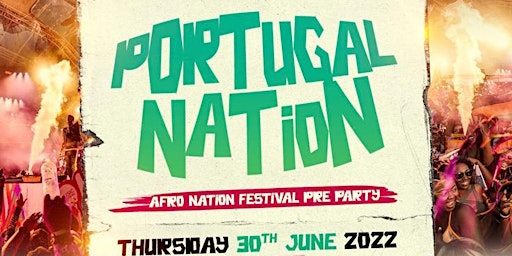 Portugal Nation - Afro Nation Pre Party