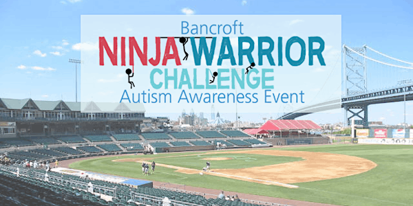 Bancroft Ninja Warrior Challenge/Autism Awareness Event