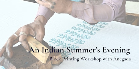 Indian Summer Evening: Block Printing Workshop tickets