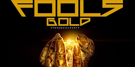 The So*cial presents "SIKE" Fools Gold primary image