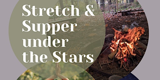 Stretch and Supper under the Stars