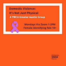 Domestic Violence: It's Not Just Physical  - Support for Women (Virtual) tickets