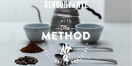 Discover: Exploring Speciality Coffee at Sensory & Rye with Method Roastery primary image