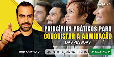 Imagem principal do evento Princípios Práticos Para Conquistar a Admiração da