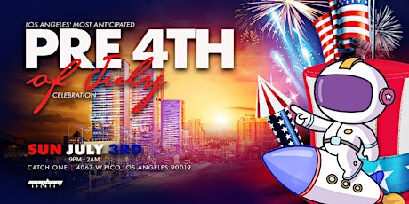 Pre 4th of July Celebration | Catch One tickets