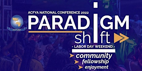 2022 ACF Young Adult National Conference: Paradigm Shift