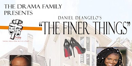 "The Finer Things" the Stage Play primary image