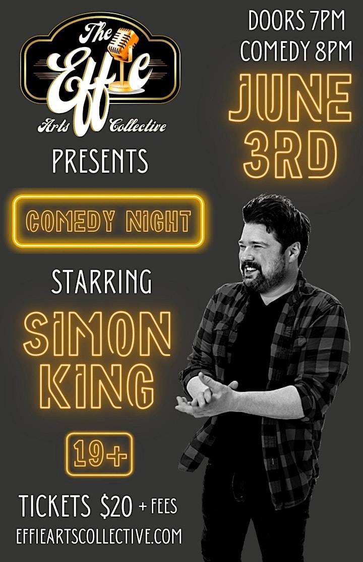 Comedy Night at The Effie Starring Simon King - Kamloops , BC image